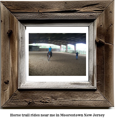 horse trail rides near me in Moorestown, New Jersey